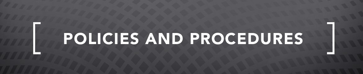 Policies and Procedures