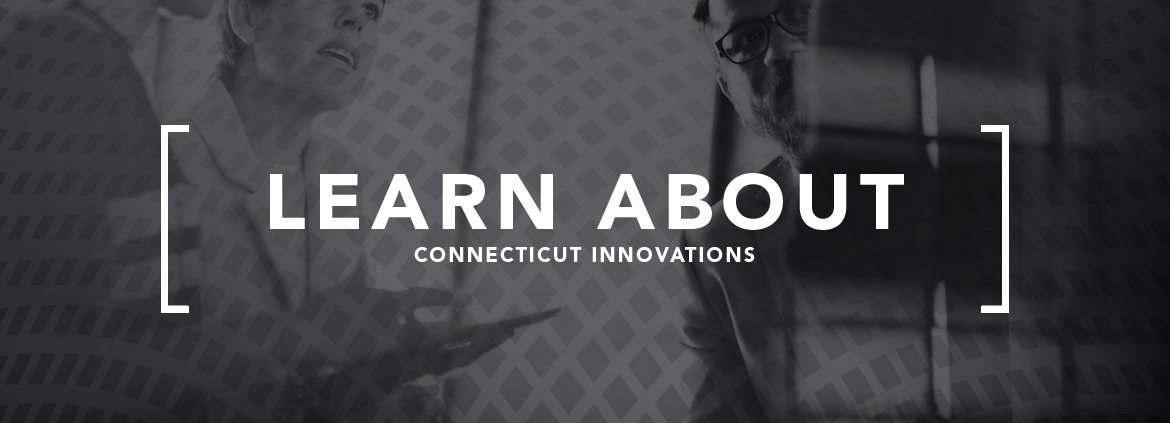 Learn About Connecticut Innovations - Connecticut Innovations